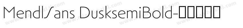 MendlSans DusksemiBold字体转换